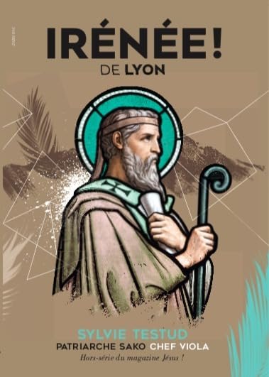 Irénée! de Lyon. Hors-série du magazine Jésus! book