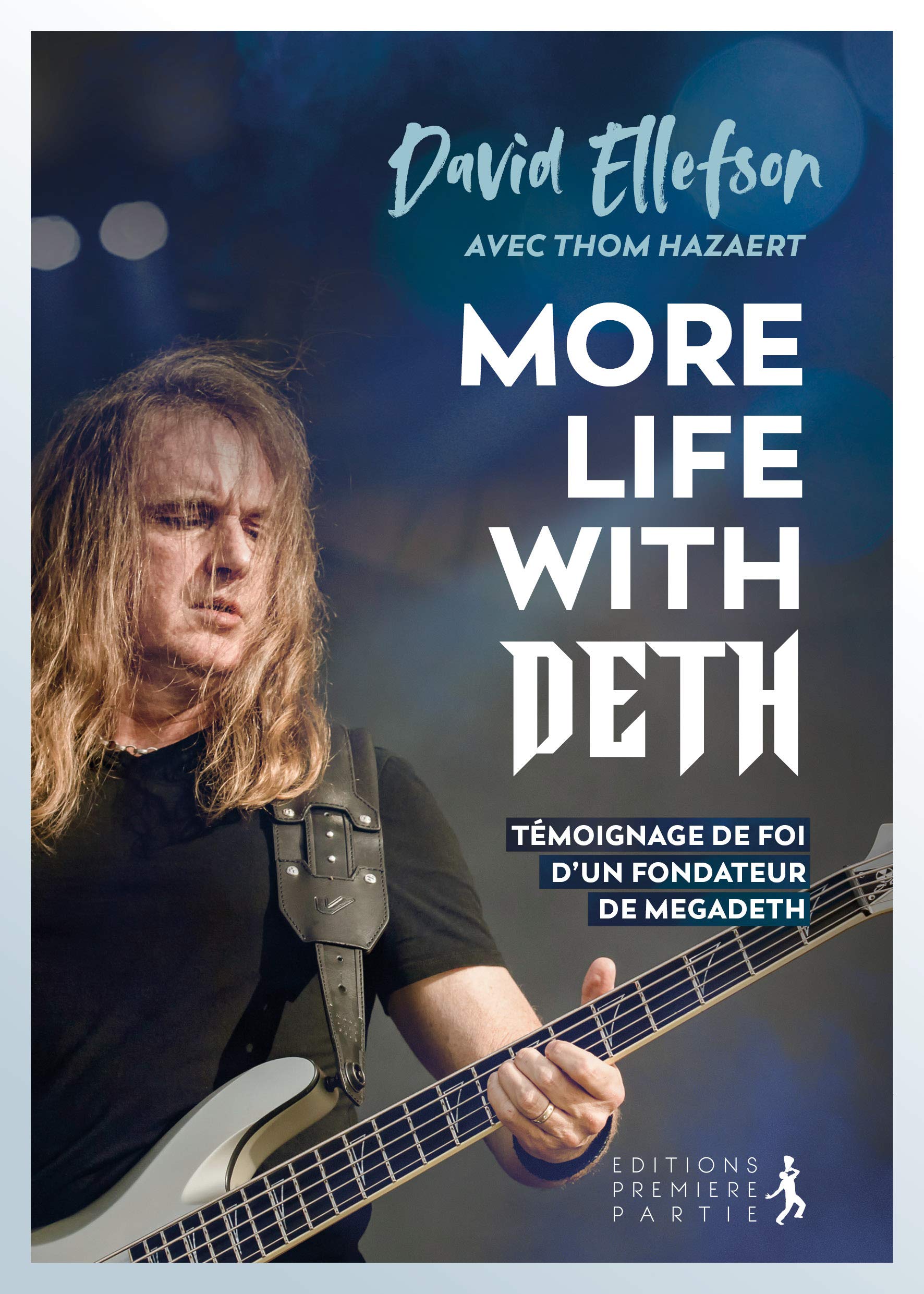 More Life with Deth: Témoignage de foi d'un fondateur de Megadeth Religion & Esotericism