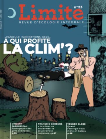 Limite : revue d'écologie intégrale pour le combat culturel, n° 23. Canicule, inondations, gels... à qui profite la clim' ? book