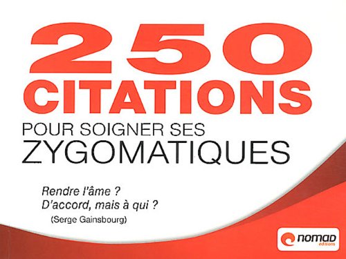 250 citations pour soigner ses zygomatiques Books