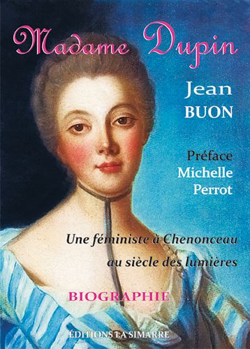 Madame Dupin : une féministe à Chenonceau au siècle des Lumières Memories