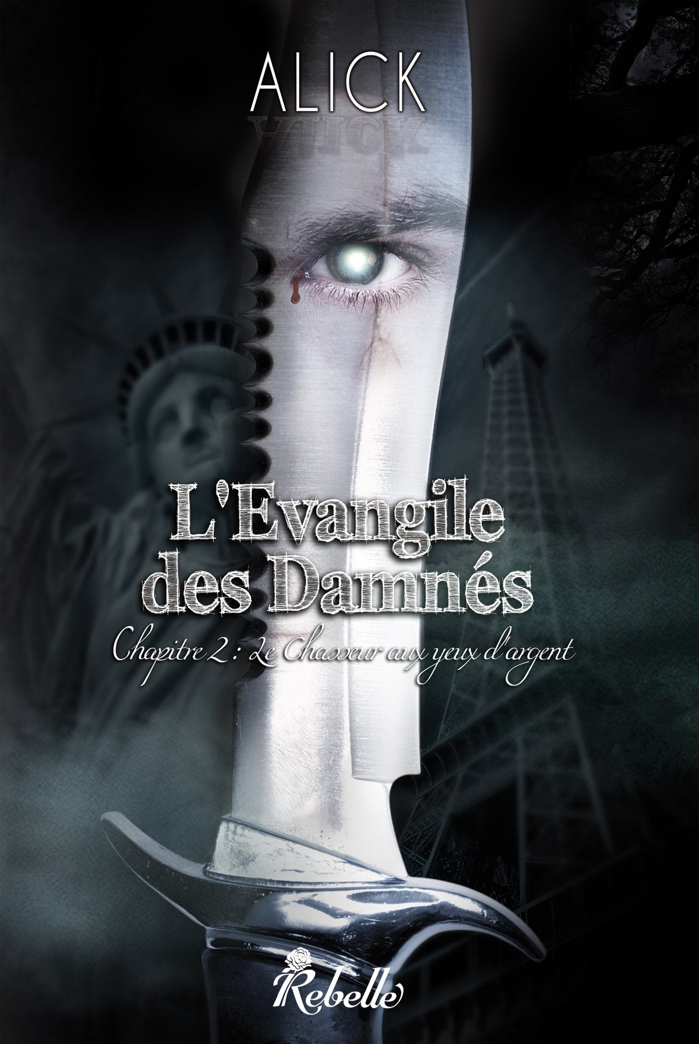 L'evangile des damnes t2 le chasseur aux yeux d'argent book