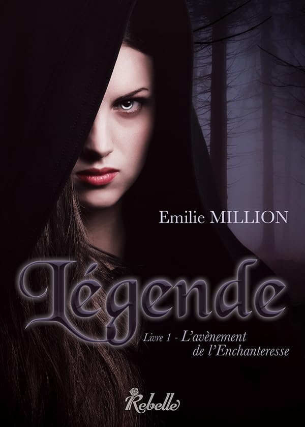 Légende: L’avènement de l’Enchanteresse Fiction