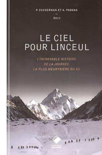 Le ciel pour linceul : l'incroyable histoire de la journée la plus meurtrière du K2 Film, Art & Culture