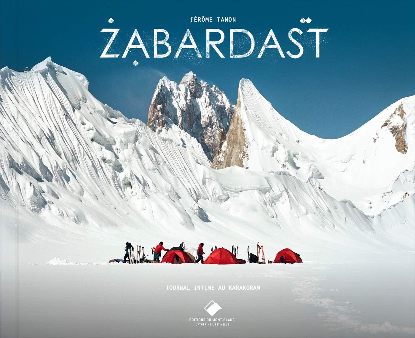 Zabardast: Carnet de voyage, Freeride en haute altitude book