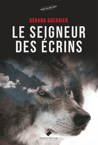 Le seigneur des Ecrins Essays & Short Stories