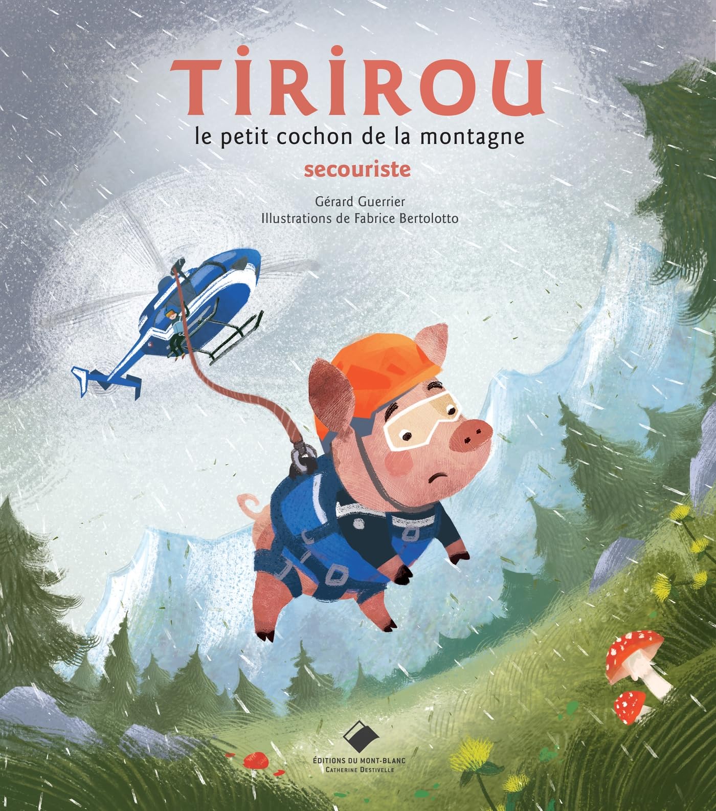 Tirirou Le petit cochon de la montagne secouriste Fairy Tales & Legends
