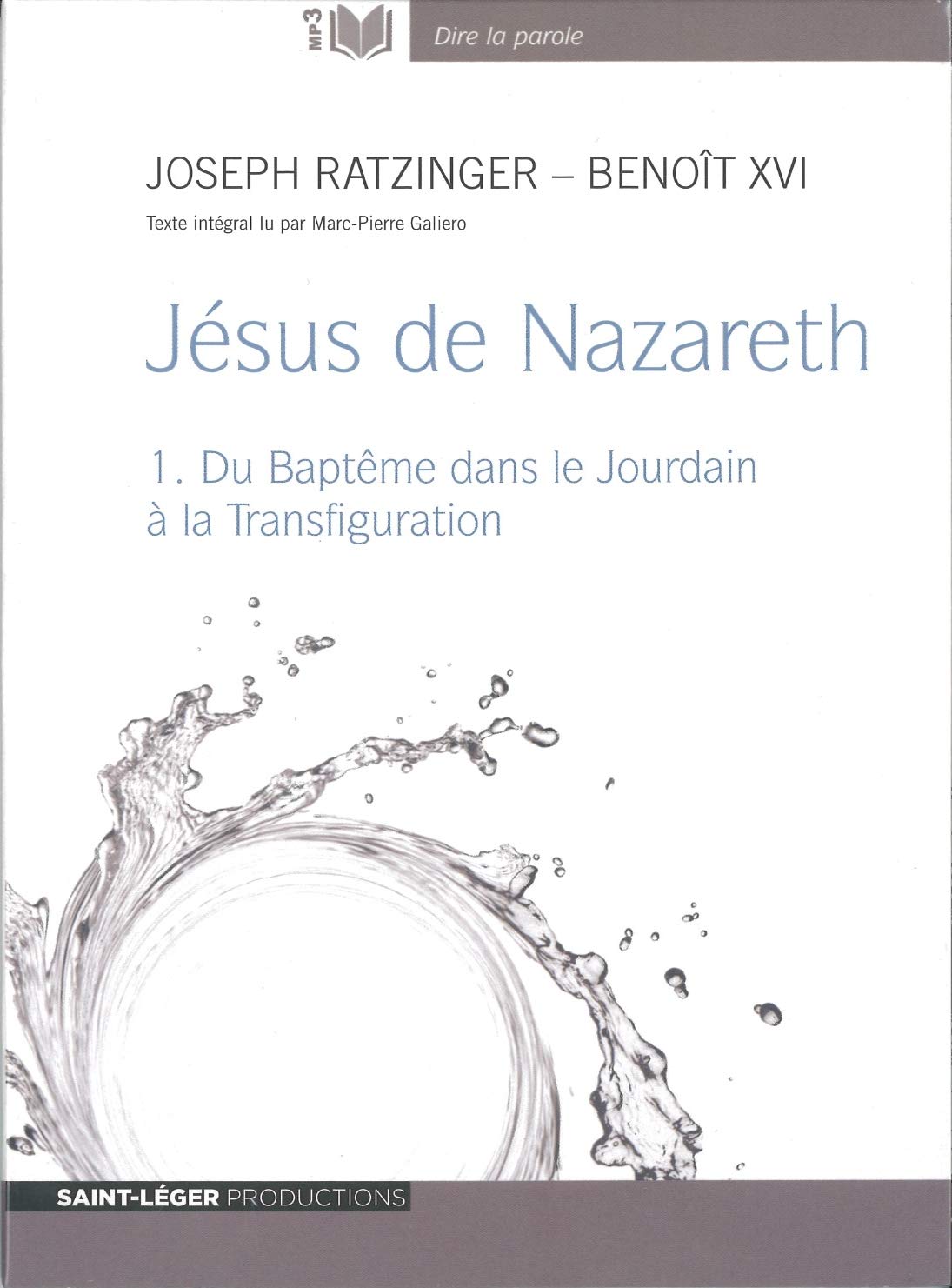Jésus de Nazareth - Tome 1 - Audiolivre MP3: Volume 1, du Baptême dans le Jourdain à la Transfiguration Books