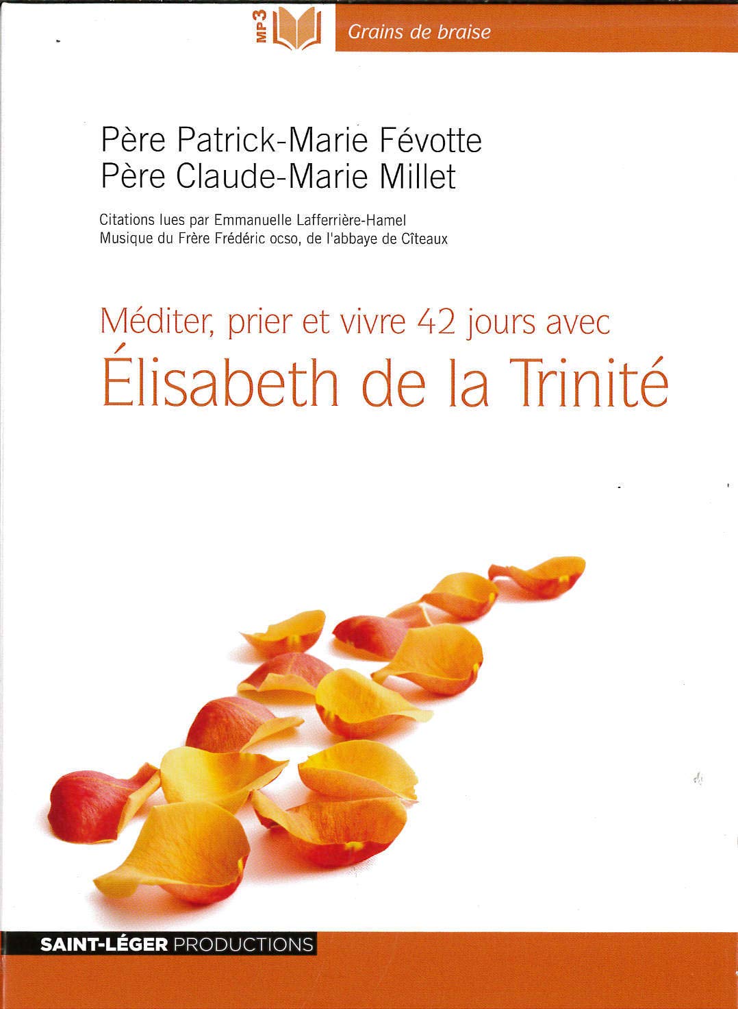 Méditer prier et vivre 42 jours avec Elizabeth de la Trinité MP3 book