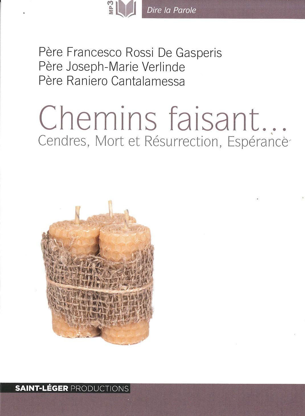 Chemins faisant version MP3: Cendres - Mort et Résurrection - Espérance Books