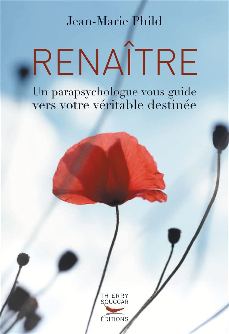 Renaître: Un parapsychologue vous guide vers votre véritable destinée Books