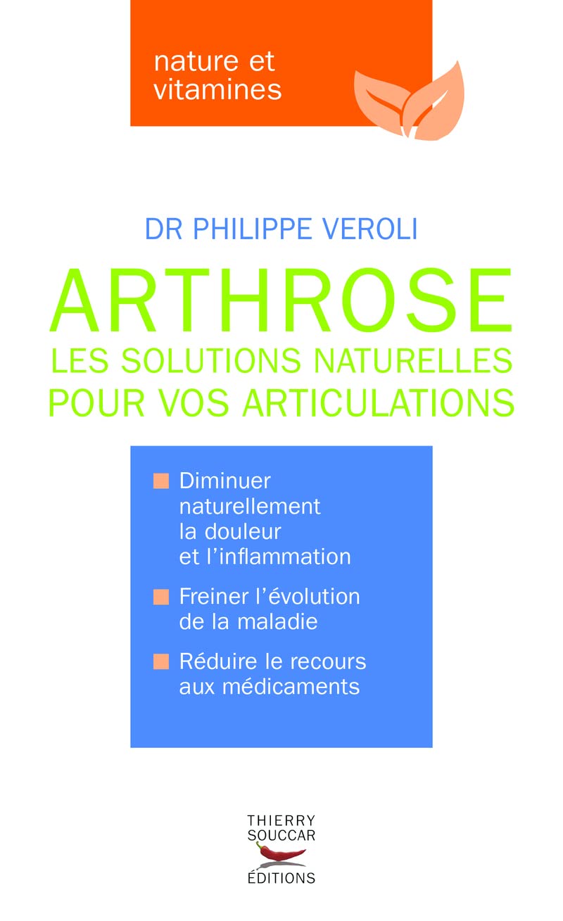 Arthrose - les solutions naturelles pour vos articulations Health, Nutrition & Fitness
