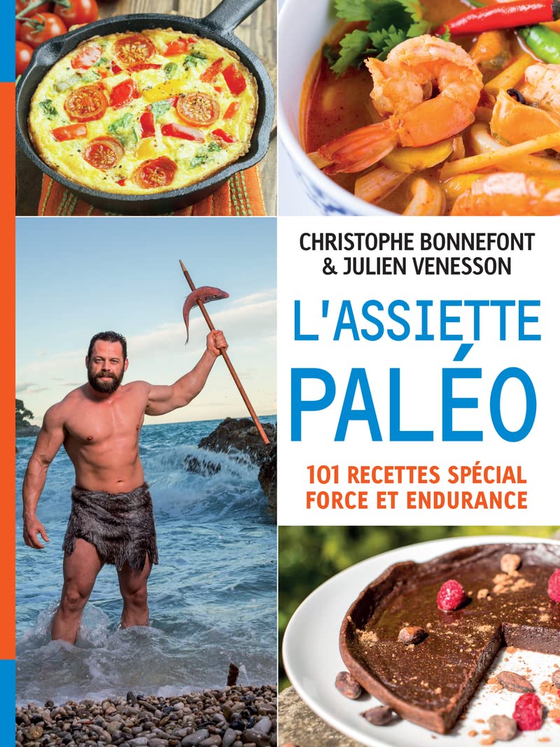 L'assiette paleo, 101 recettes special force et endurance Leisure & Fun