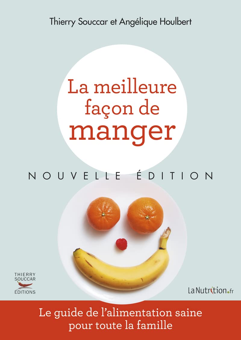 La meilleure facon de manger - nouvelle edition Health, Nutrition & Fitness