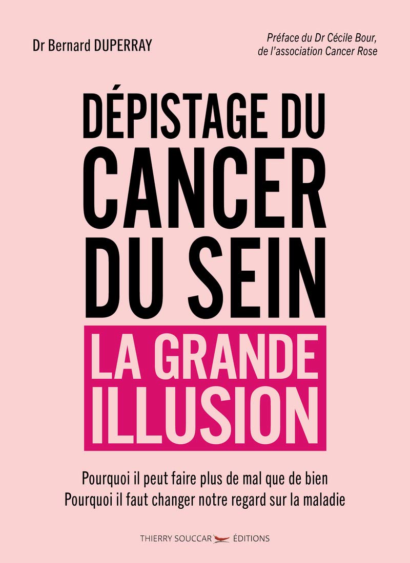 Depistage du cancer du sein - la grande illusion Books