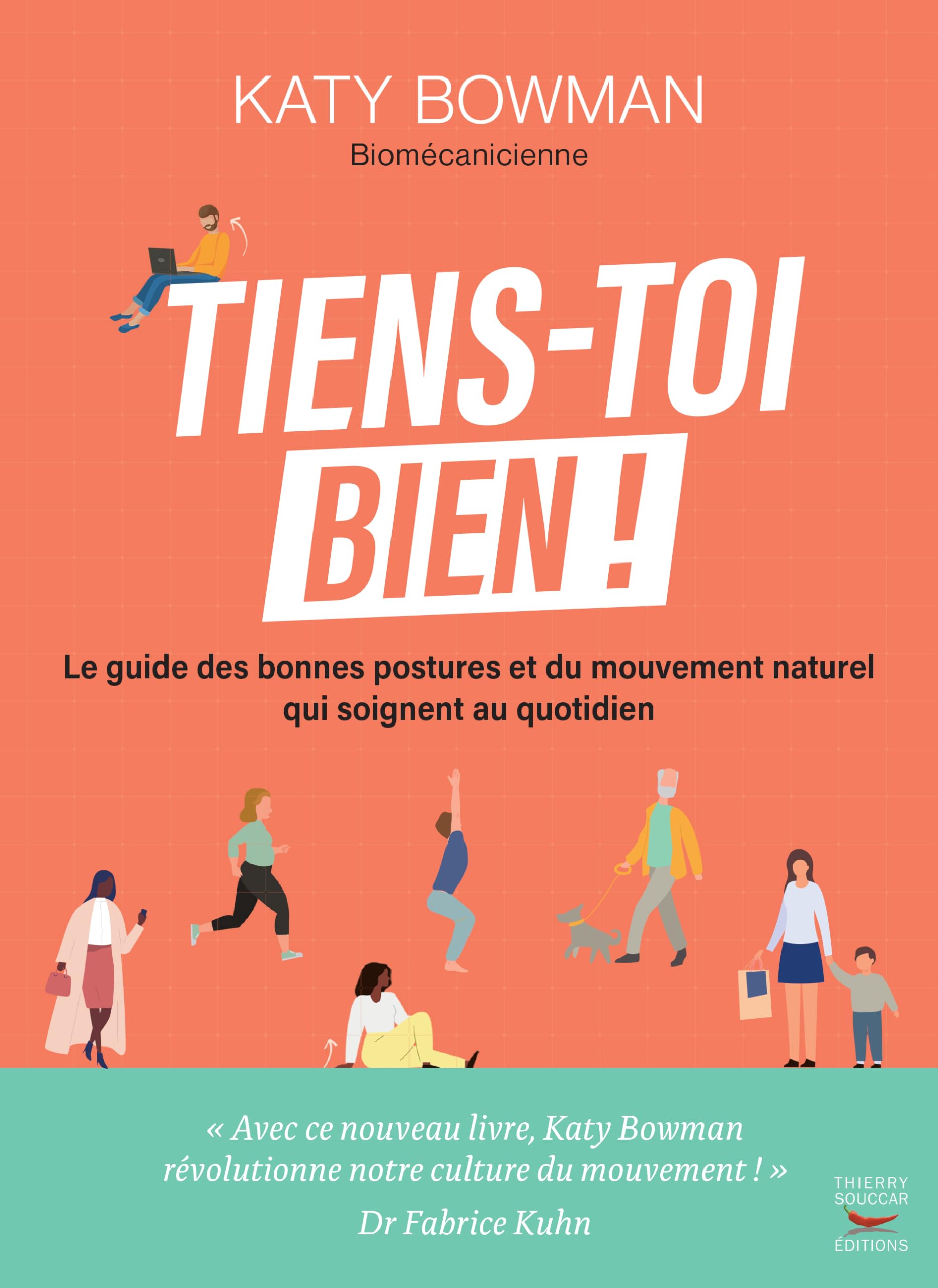 Tiens-toi bien !: Le guide des bonnes postures et du mouvement naturel qui soignent au quotidien Health, Nutrition & Fitness