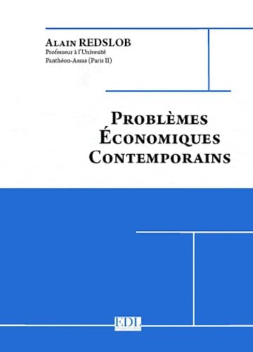 Problèmes économiques contemporains: 3 volumes : Tome 1, L'Europe ; Tome 2, Le monde ; Tome 3, La France book