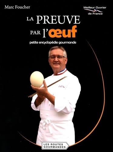 La preuve par l'oeuf: Petite encyclopédie gourmande book