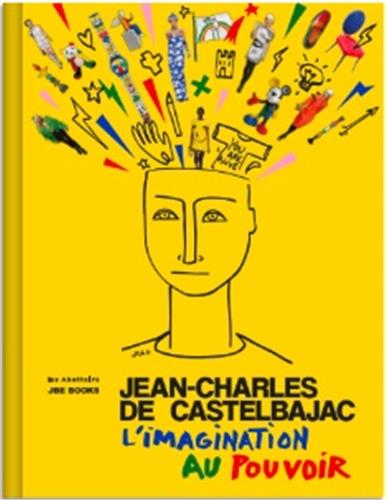 Jean-Charles de Castelbajac L’Imagination au Pouvoir book