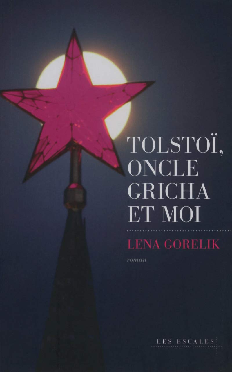 Tolstoï, Oncle Gricha et moi Contemporary literature