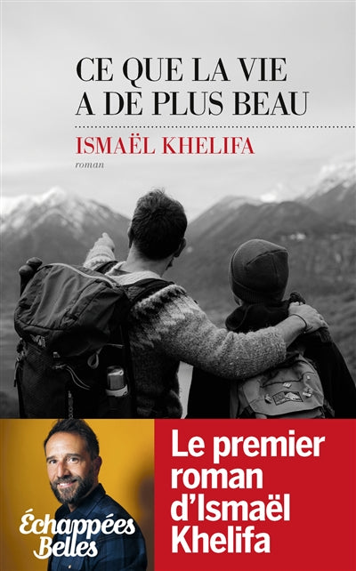 Product Image: Ce que la vie a de plus beau