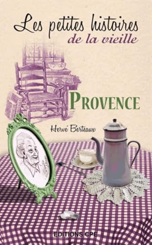 Provence, les petites histoires de la vieille Books
