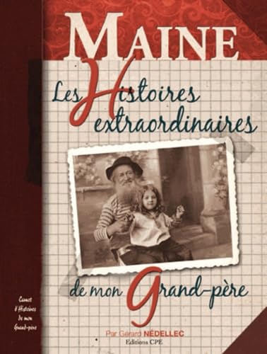 Maine: Les histoires extraordinaires de mon grand-père book