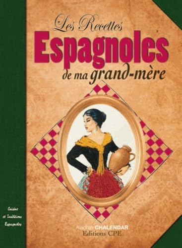 Les recettes espagnoles de nos grands-mères book