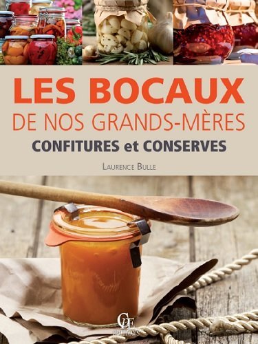 Les bocaux de nos grands-mères: Confitures et conserves book