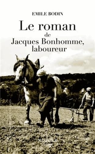 Le roman de Jacques Bonhomme, laboureur Books
