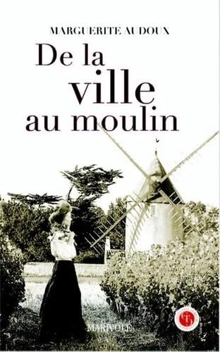 De la ville au moulin book
