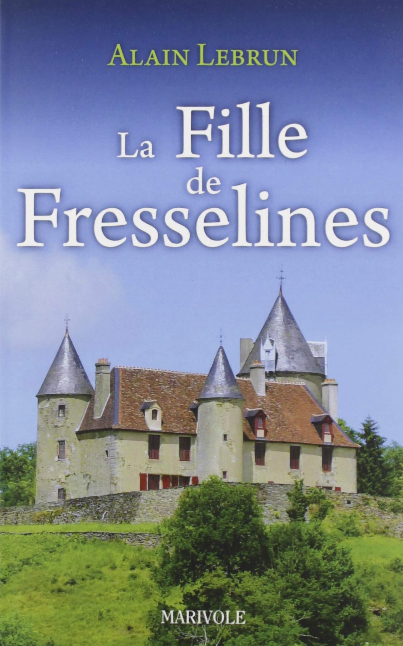 LA FILLE DE FRESSELINES Contemporary literature