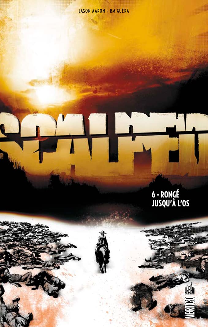 SCALPED T6 RONGE JUSQU'A L'OS Manga