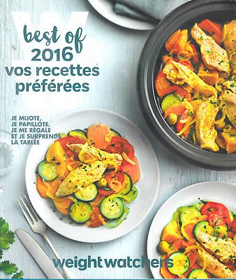 Weight Watchers Best Of 2016 Vos recettes préférées book