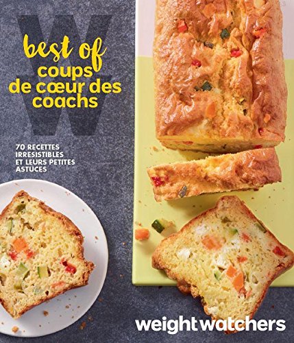 Best of coups de coeur des coachs - 70 recettes irrésistibles et leurs petites astuces book