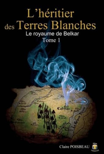 ROYAUME DE BELKAR (LE) - T1 : Lhéritier des Terres Blanches book