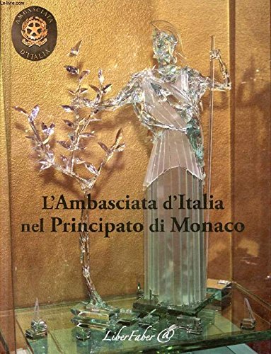L'AMBASCIATA D'ITALIA NEL PRINCIPATO DI MONACO book