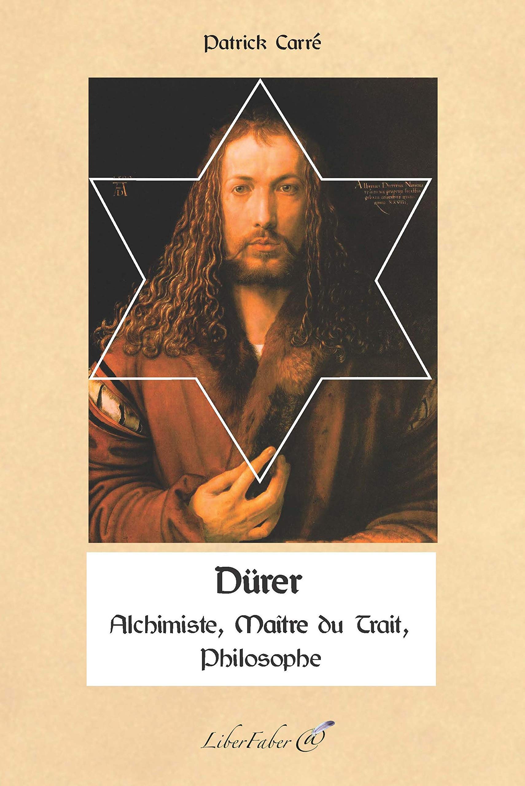 Dürer. Alchimiste, Philosophie, Maître du Trait: Alchimiste, Philosophe, Maître du Trait Religion & Esotericism