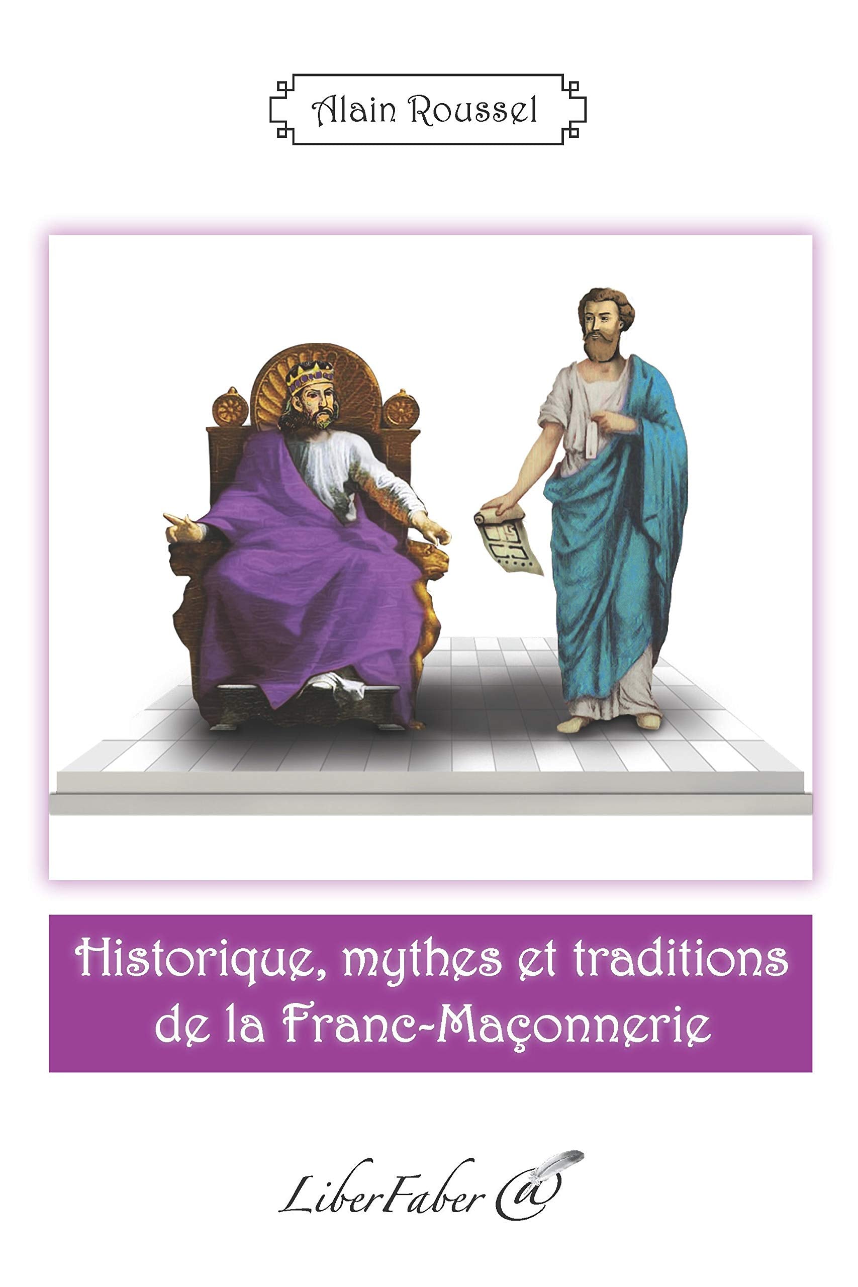 Historique, mythes et traditions de la Franc-Maçonnerie book