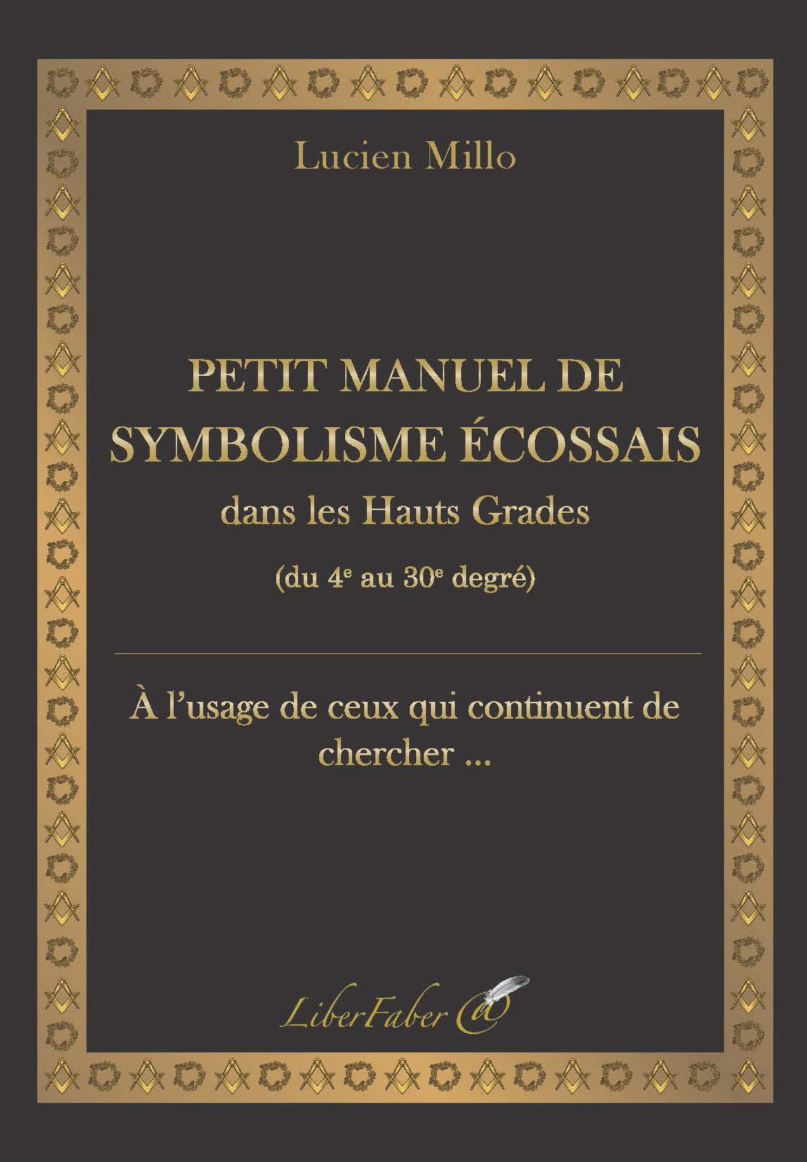 Petit manuel de symbolisme écossais dans les Hauts Grades: du 4e au 30e degré book