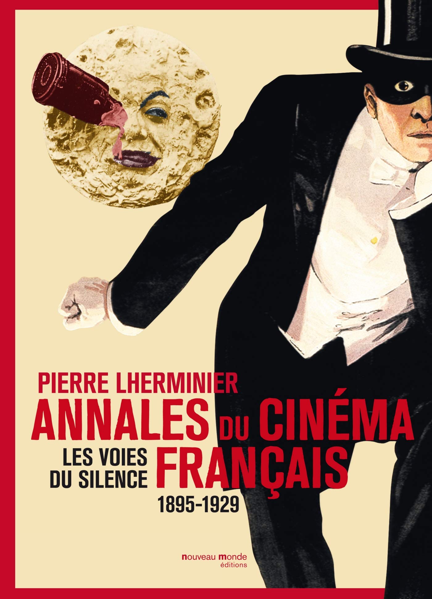 Annales du cinéma français 1895-1929: Les voies du silence book