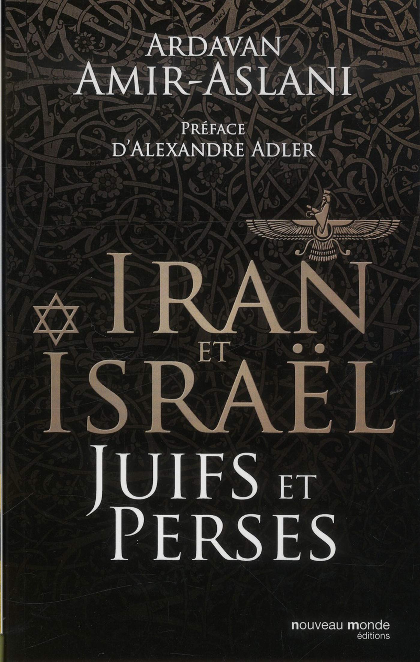 Iran et Israël Juifs et Perses Politics & History