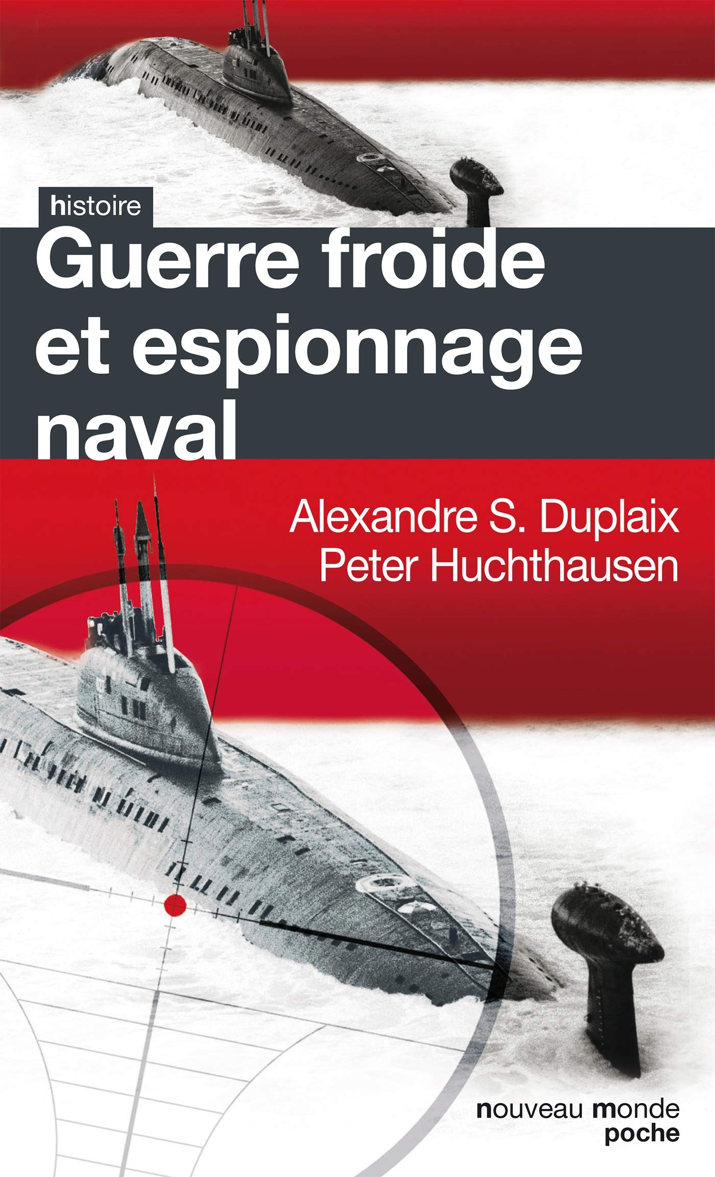 GUERRE FROIDE ET ESPIONNAGE NAVAL book