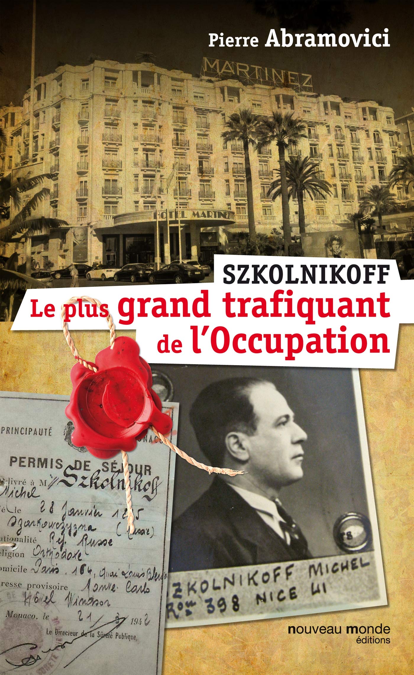 Szkolnikoff, le plus grand trafiquant de l'occupation Biographies & Memoirs
