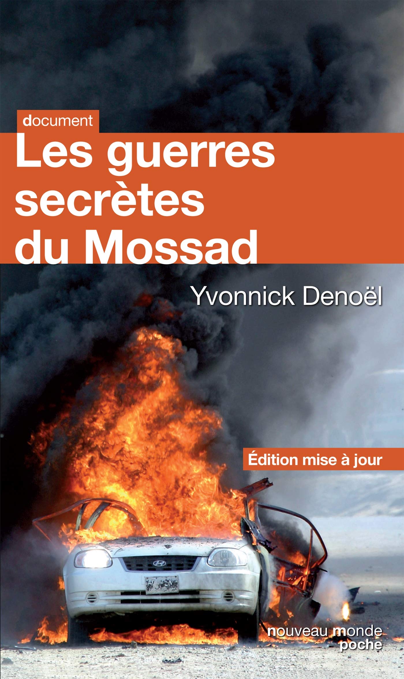 Les guerres secrètes du Mossad: Edition mise à jour Politics & History