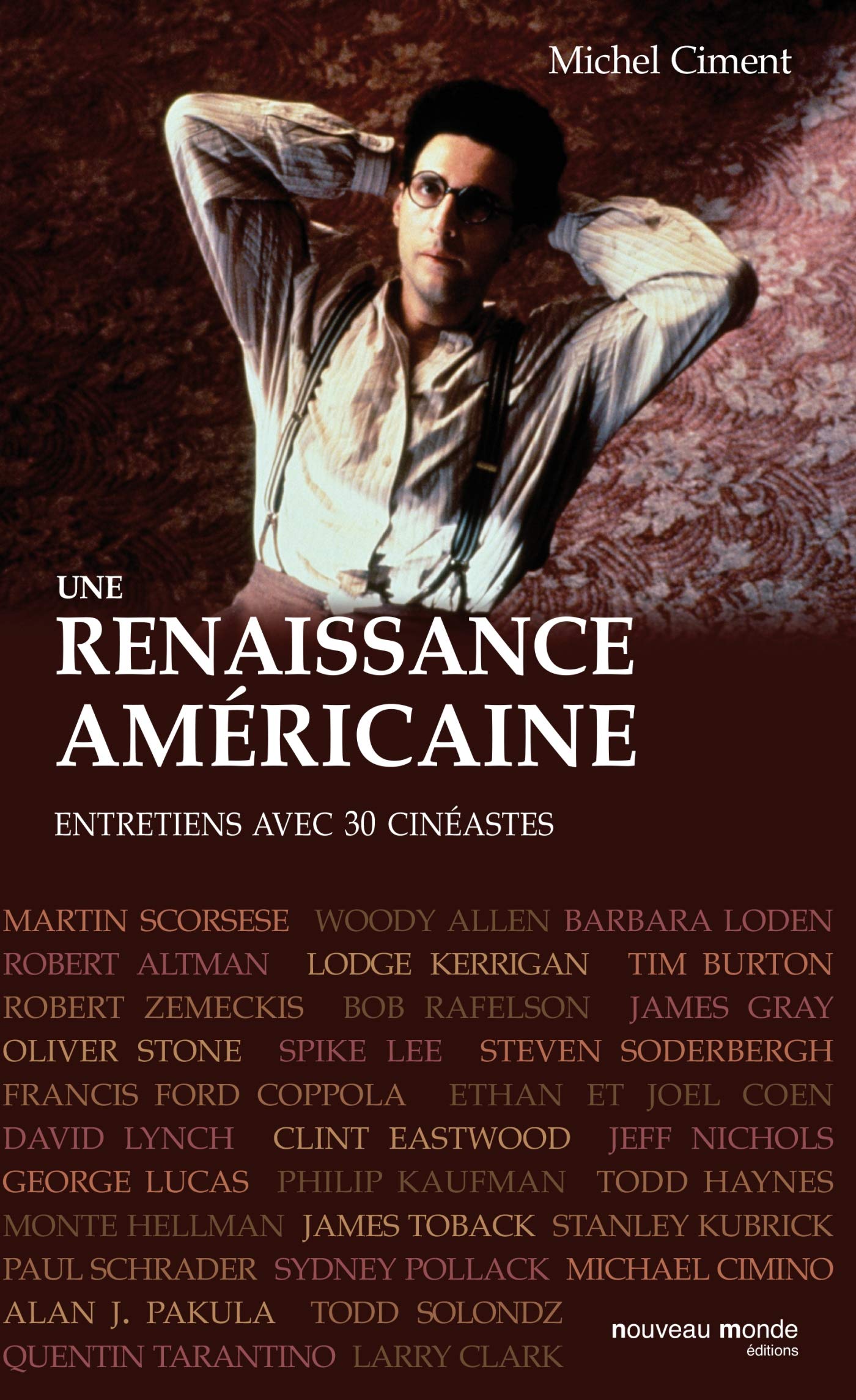 Une renaissance américaine: Entretiens avec 30 cinéastes book