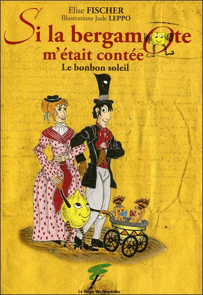 Si la bergamote m'était contée : le bonbon soleil book