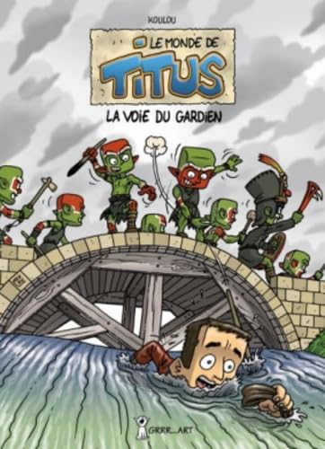 MONDE DE TITUS (LE) - La Voie du Gardien book