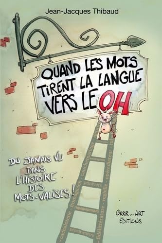 Quand les mots tirent la langue vers le OH ! book