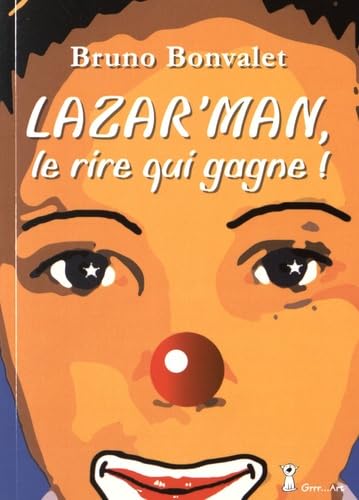 Lazar'man, le rire qui gagne Novels & Short Stories
